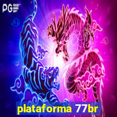 plataforma 77br